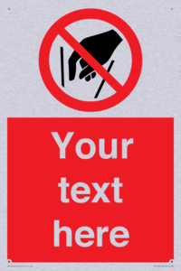 Custom prohibition No reaching in